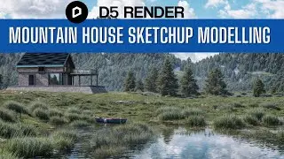 Mountain House Sketchup Modelling D5 Rendering