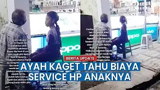 Viral! Momen Ayah Temani Anak Gadisnya Perbaiki HP Demi Bisa Sekolah Onlinee
