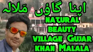 ملالہ گاؤںnatural beauty village lifestyle||Gujar Khan village Malala||poor village lifestyle Punjab