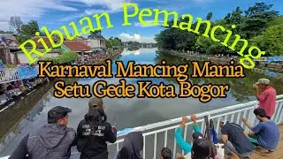 KARNAVAL MEMANCING DI SETU GEDE KOTA BOGOR‼️YANG TELAT TIDAK DAPAT TEMPAT😪