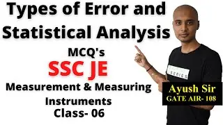 Types of Error and Statistical Analysis MCQ's, Measurement & Measuring Instruments SSC JE Class- 6