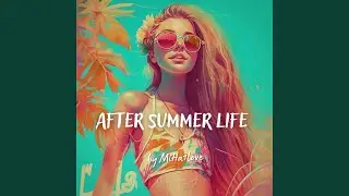 After Summer Life