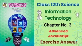 3: Advanced JavaScript Exercise Answer | Class 12th IT | MH Board