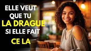 5 Signes Subtils Qu'Elle Veut Que Tu La Dragues - et Comment Les Reconnaître