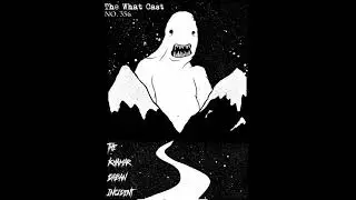 The What Cast #356 - The Khamar Daban Incident