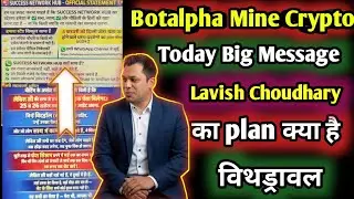 Mine Crypto विथड्राल Plan Lavish Choudhary || Botalpha Bitnova || Fixalpha Stock Market Forex Tradin
