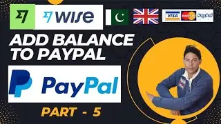 How to add Money Wise to PayPal | Add money PayPal account from wise Business account| add Money
