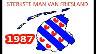 Sterkste man van Friesland 1987 te Sneek.