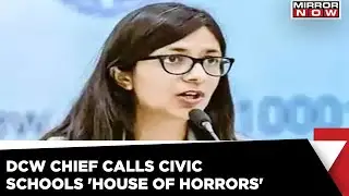 Delhi Commission For Women Calls Civic Schools &lsquo;House Of Horrors&rsquo;; Calls For Filing Of FIR
