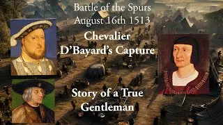 The Chevalier de Bayard at the Battle of the Spurs ￼