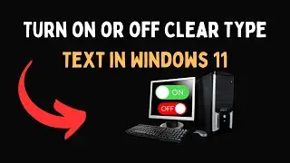 Включение или выключение функции Clear Type в Windows 11