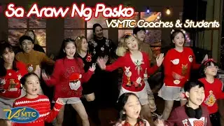 VSMTC Coaches & Students - Sa Araw Ng Pasko