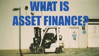 What Is Asset Finance? | Flexible Financing for Business Needs
