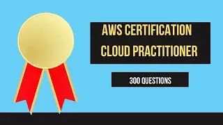 AWS Cloud Practitioner (CFL - C01) Certification Real Exam Questions - 2022