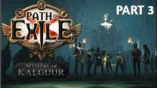 PoE 3.25 League start for beginners, Part 3