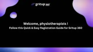 How to Register on the Gritup360 Portal: A Guide for Physiotherapists