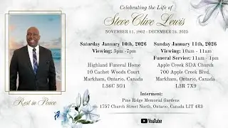Celebrating the Life of Steve Clive Lewis - Apple Creek SDA Church - January 11, 2026