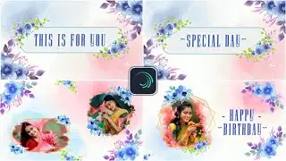 Birthday Wishes Editing in Alight Motion Tutorial  #birthday #alightmotion #tutorial