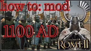 КАК СОЗДАТЬ МОД ДЛЯ TOTAL WAR ROME 2: 1100 AD (И ДРУГИХ ИГРОВЫХ ВЕРСИЙ)
