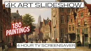 4K Art Slideshow with 180 Paintings | 4 Hour TV Screensaver