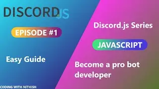 How to make a discord bot? | Episode#1 | JavaScript | Discord.js series