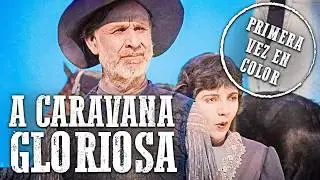 A Caravana Gloriosa | Western | Colorido