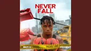 NEVER FALL