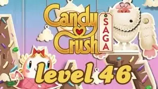 Candy Crush Saga Level 46