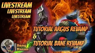 TUTORIAL ARGUS REVAMP & BANE REVAMP 2021 BY BANG_HASAN