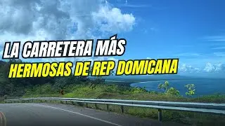 LA CARRETERA MAS HERMOSA DE REPUBLICA DOMINICANA LAS TERRENAS SAMAN&Aacute; 