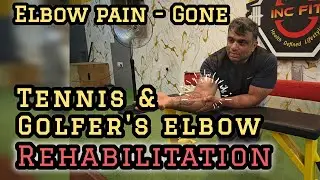 Elbow Pain Relief | Rehab Tennis Elbow and Golfer's Elbow Effectively  Part 1