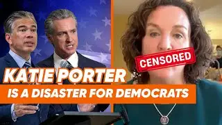 Katie Porter is a DISASTER for Democrats