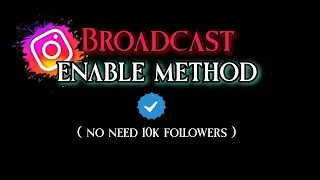 How to enable broadcast channel Instagram without 10k [ 1k followers broadcast enable method ] 😎🚀