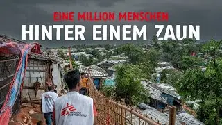 Rohingya: Hoffnung im größten Geflüchtetencamp der Welt | Ärzte ohne Grenzen