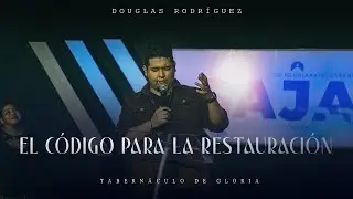 El c&oacute;digo para la restauraci&oacute;n - Douglas Rodr&iacute;guez
