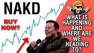$NAKD STOCK HUGE UPDATE! NAKD HOLDERS WATCH OUT! NAKD FOR RETIREMENT INSURANCE? NAKD STOCK TRADING!