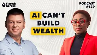 The Behaviour and Culture Behind Wealth Management | Fintech Garden Episode 129