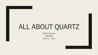 All About Quartz
