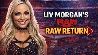 Возвращение Лив Морган на Raw