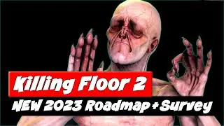 Killing Floor 2 | 2023 Content Roadmap