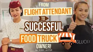 From a retrenched Air Stewardess to a successful Food Truck owner