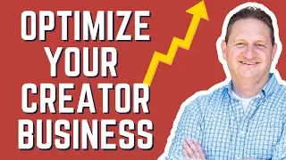 How To Optimize Your Creator Business