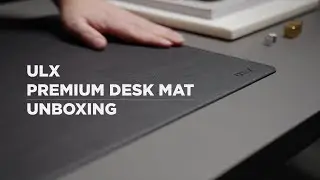 ULX Premium Desk Mat Unboxing