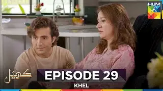 Khel Episode 29