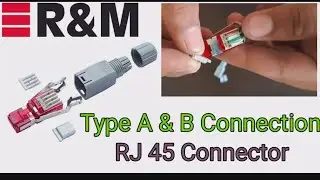 How to connect Cat6A cable in R&M FM45 (RJ45) connector. RJ45 socket A type and B type connection.