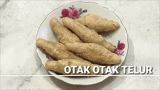 RESEP OTAK OTAK TELUR  ENAK DAN SIMPEL