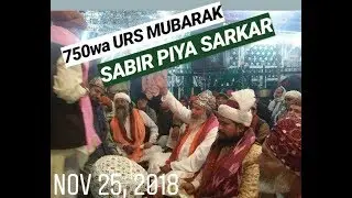 URS 750wa SABIR PIYA (ਸਾਬਿਰ ਪਾਕ) | 2018 MEHFIL | KALIYAR SHARIF