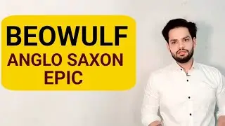 BEOWULF : ANGLO SAXON AGE 