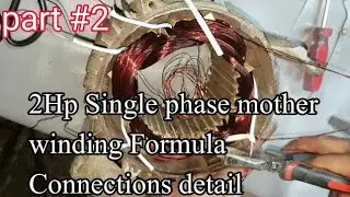 2hp single phase motor rewinding || full formula and details...part 2.