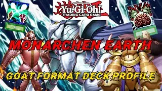 Monarchen Earth Deck Profile🔥YU-GI-OH! GOAT Format🔥
